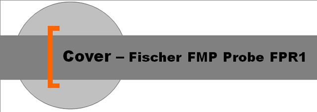 Cover – Fischer FMP Probe FPR1
